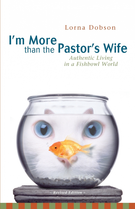 The I’m More Than the Pastor’s Wife