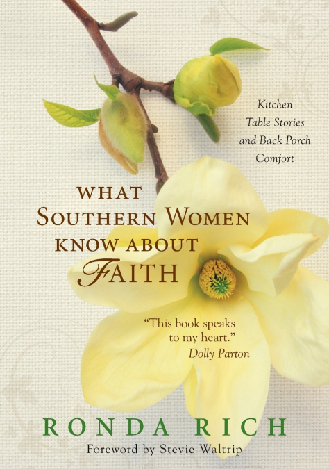 The What Southern Women Know about Faith Softcover