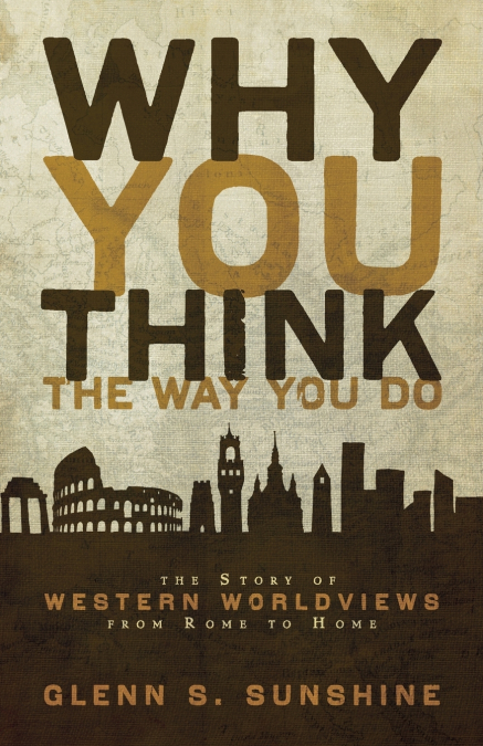 The Why You Think the Way You Do