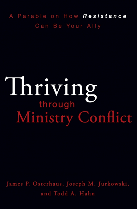 The Thriving Through Ministry Conflict