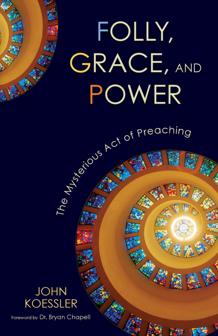 A Folly, Grace, and Power