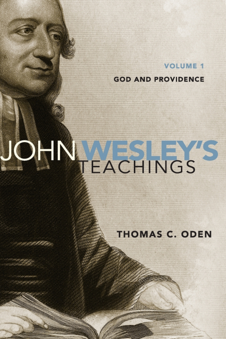 A John Wesley’s Teachings, Volume 1