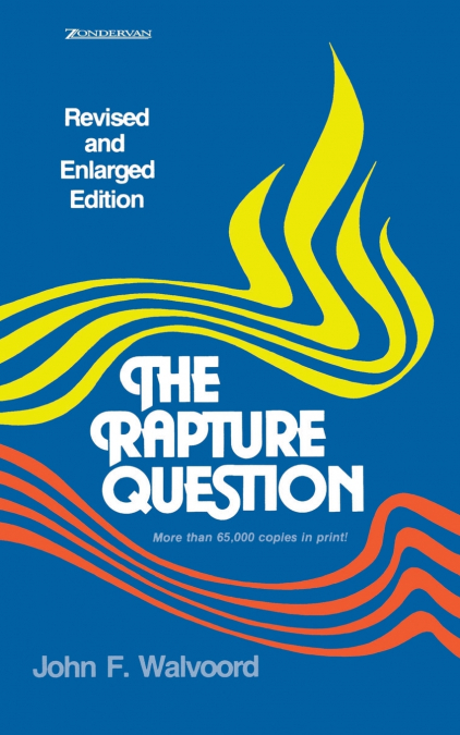 The Rapture Question (Revised)