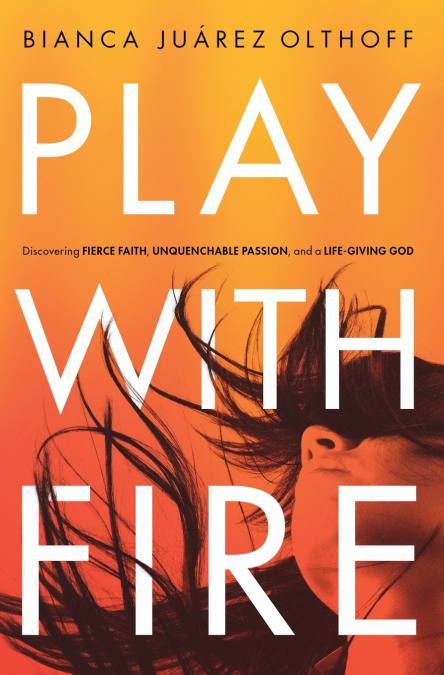 The Play with Fire