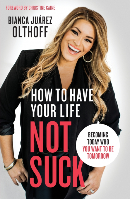 The How to Have Your Life Not Suck
