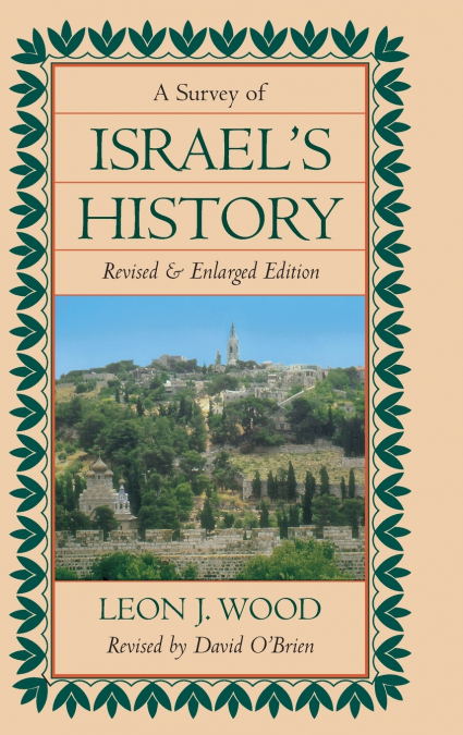 The Survey of Israel’s History Hardcover (Revised)