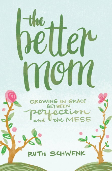 The Better Mom