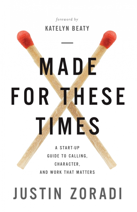 The Made for These Times