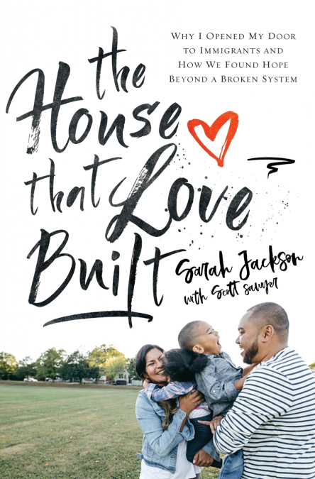 The House That Love Built