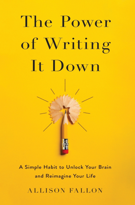The Power of Writing It Down