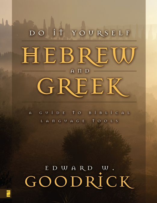 The Do It Yourself Hebrew and Greek