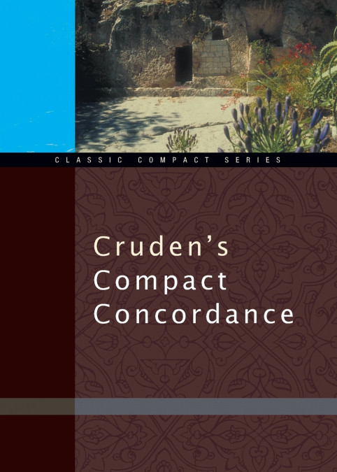 The Cruden’s Compact Concordance (Supersaver)