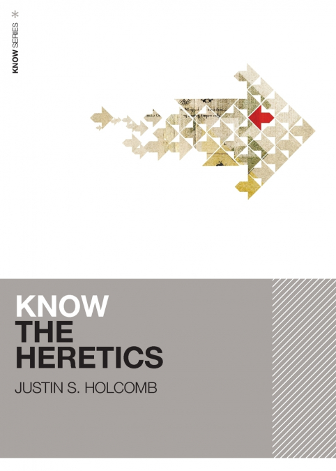 Know the Heretics | Softcover