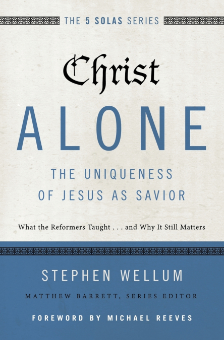 The Christ Alone---The Uniqueness of Jesus as Savior