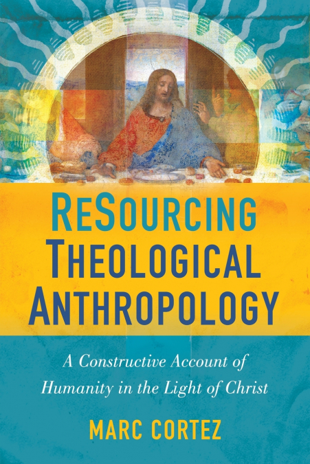 The Resourcing Theological Anthropology