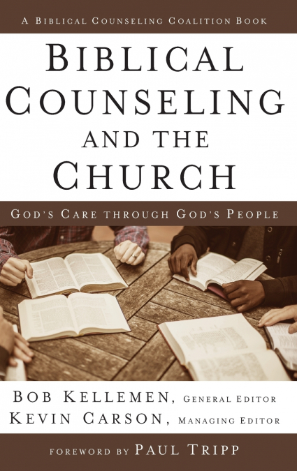 A Biblical Counseling and the Church