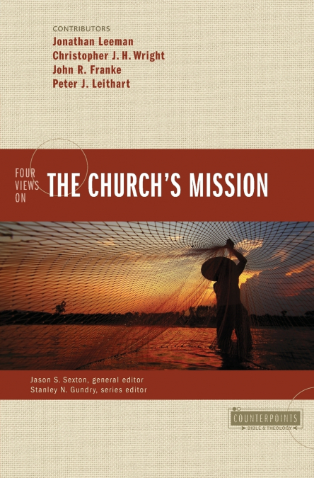 The Four Views on the Church’s Mission
