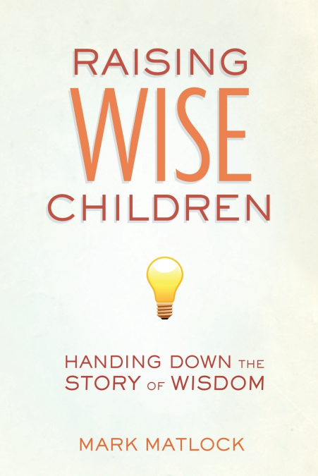 A Raising Wise Children