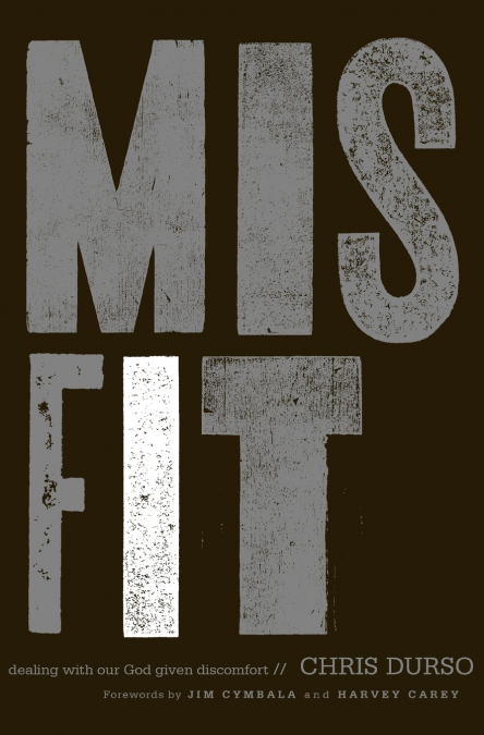 A Misfit
