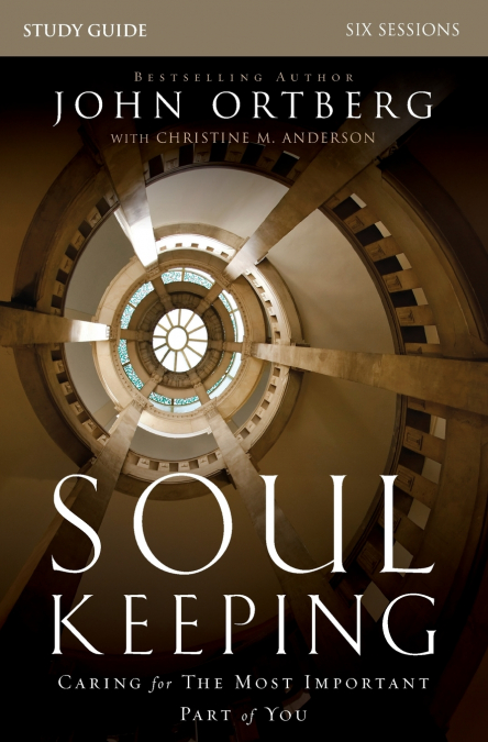 The Soul Keeping Bible Study Guide