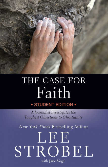 The Case for Faith Student Edition