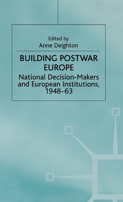 Building Postwar Europe