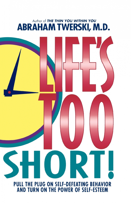 Life’s Too Short!