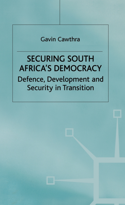 Securing South Africa’s Democracy
