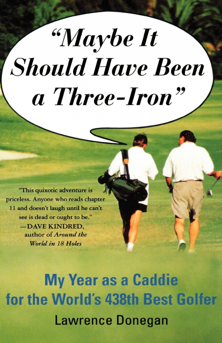 Maybe It Should Have Been a Three Iron