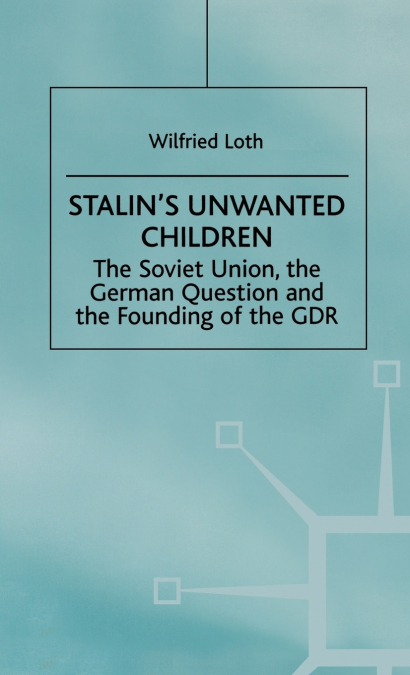 Stalin’s Unwanted Child