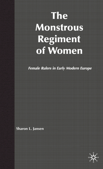 The Monstrous Regiment of Women