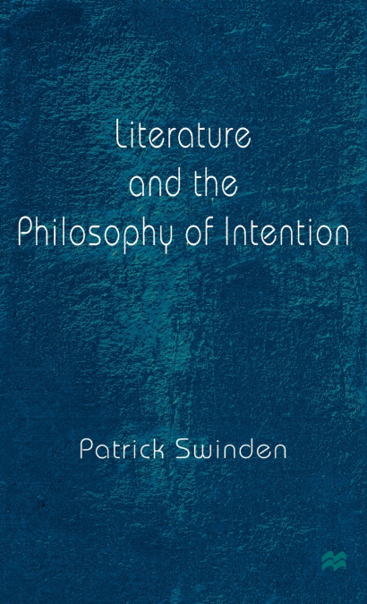 Literature and the Philosophy of Intention