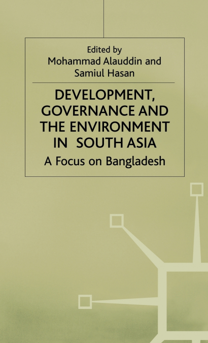 Development, Governance and the Environment in South Asia
