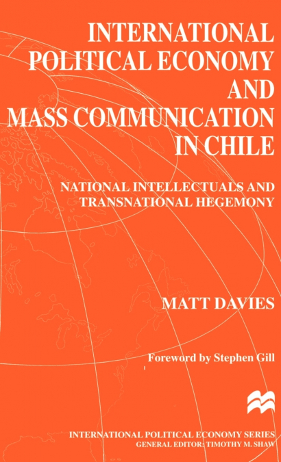 International Political Economy and Mass Communication in Chile