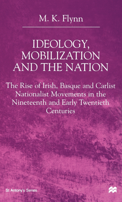 Ideology, Mobilization and the Nation
