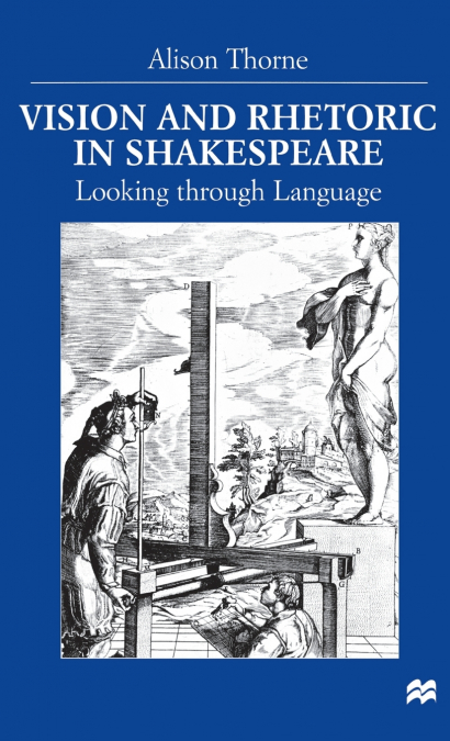 Vision and Rhetoric in Shakespeare