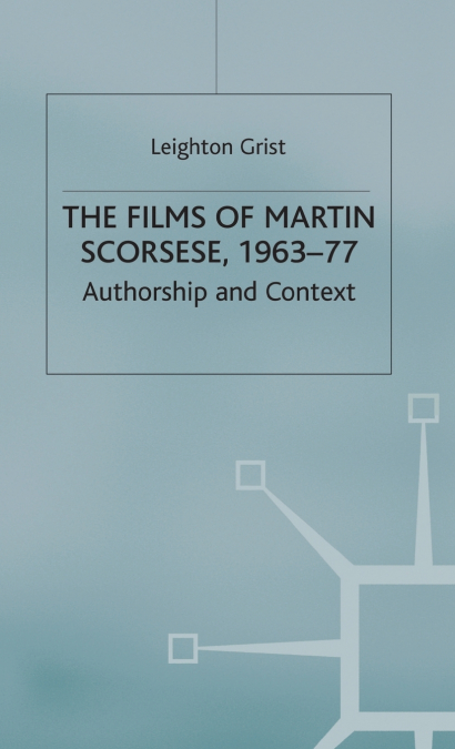 The Films of Martin Scorsese, 1963-77