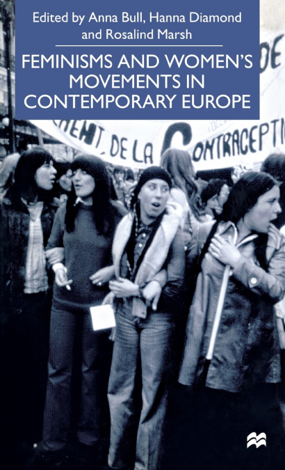 Feminisms and Women’s Movements in Contemporary Europe