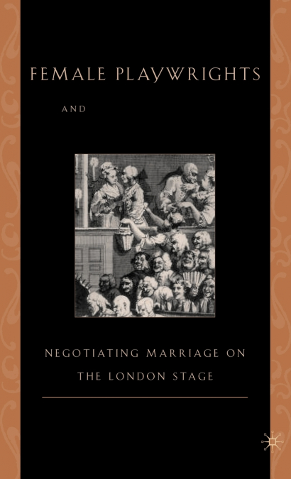 Female Playwrights and Eighteenth-Century Comedy