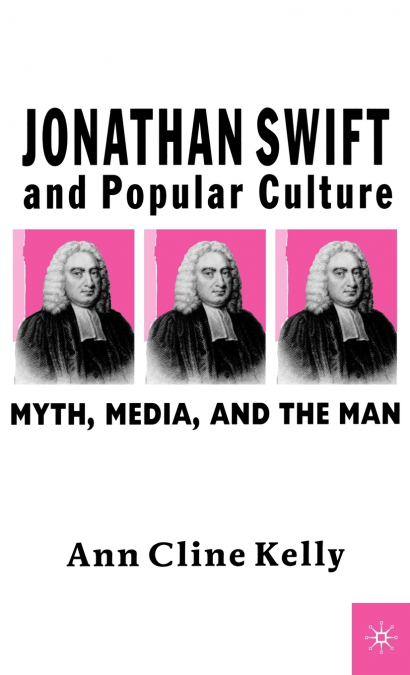 Jonathan Swift and Popular Culture