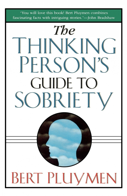 The Thinking Person’s Guide to Sobriety