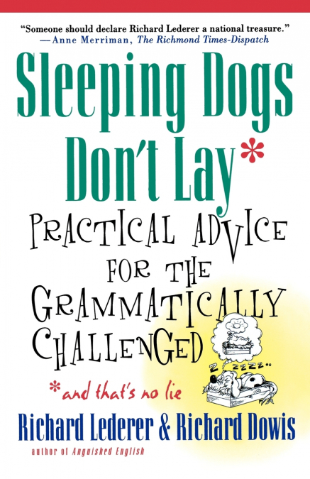 Sleeping Dogs Don’t Lay