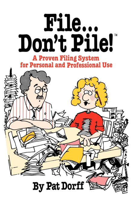 File...Don’t Pile