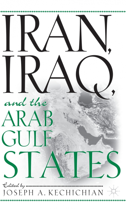 Iran, Iraq and the Arab Gulf States