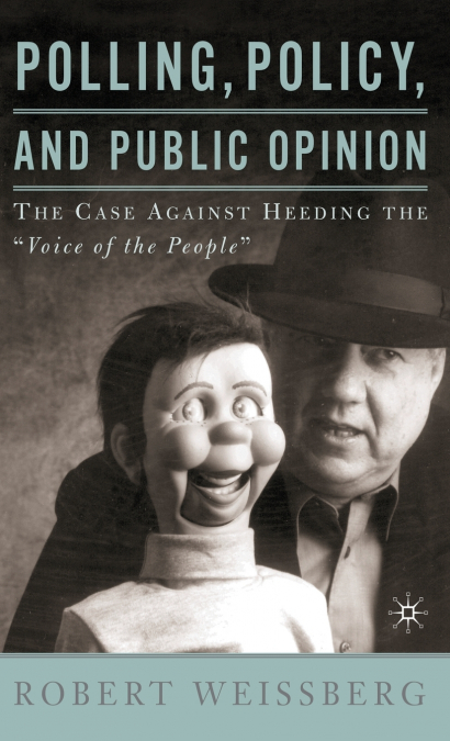 Polling, Policy, and Public Opinion