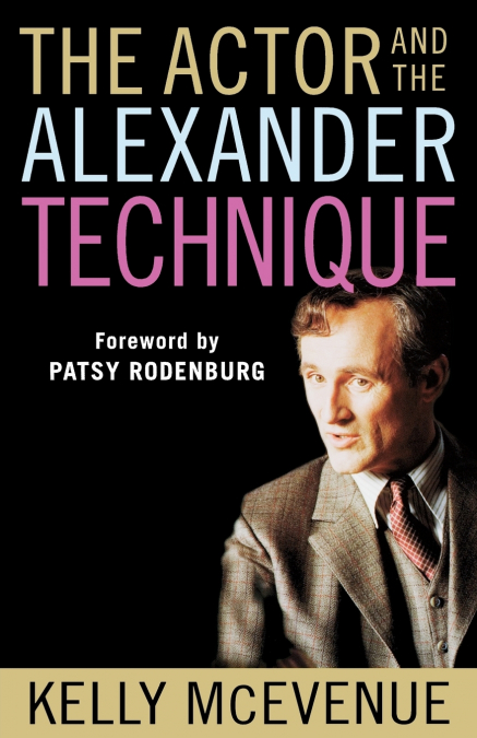 The Actor and the Alexander Technique