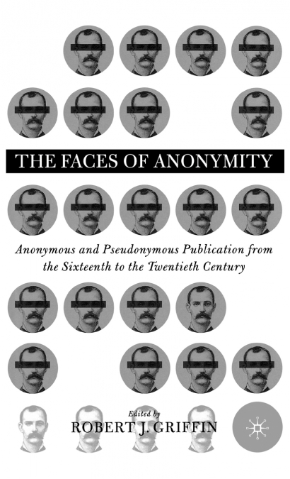 The Faces of Anonymity