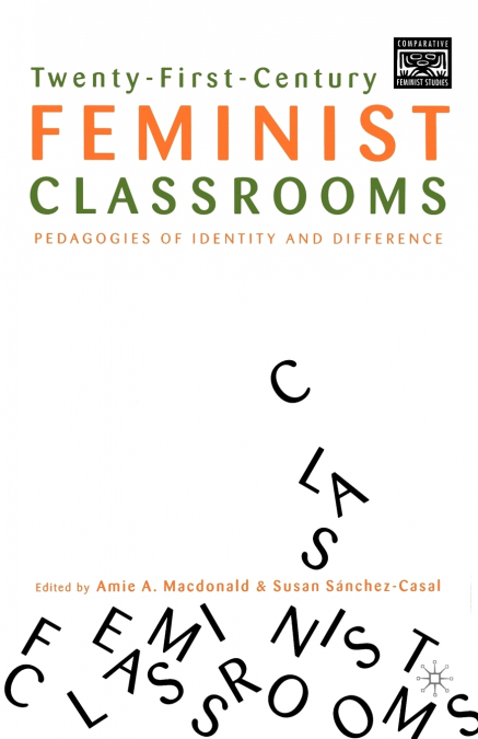 Twenty-First-Century Feminist Classrooms