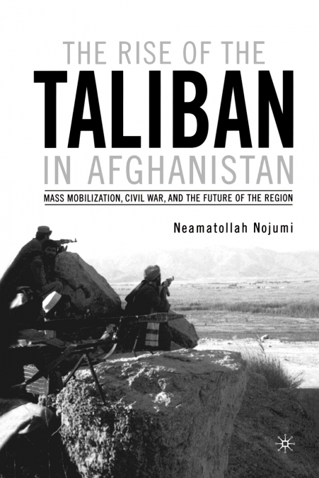 The Rise of the Taliban in Afghanistan