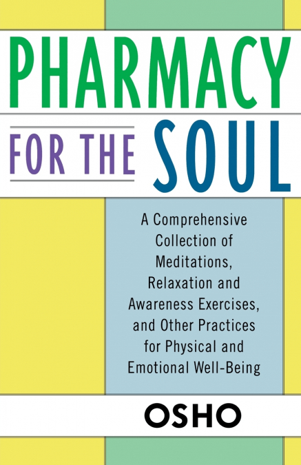 Pharmacy for the Soul